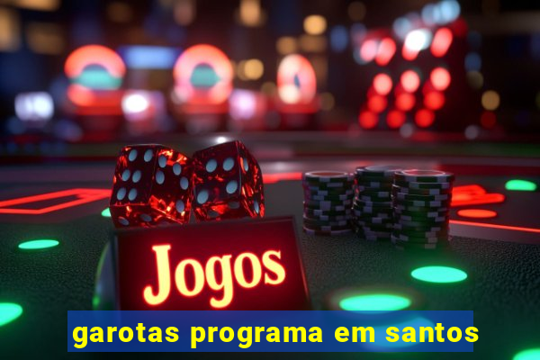 garotas programa em santos